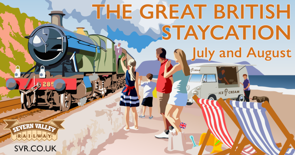The Great British Staycation - Six Week Holidays Fun on the Severn Valley Railway