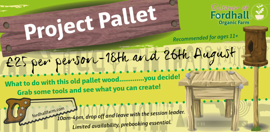 Project Pallet at Fordhall Organic Farm