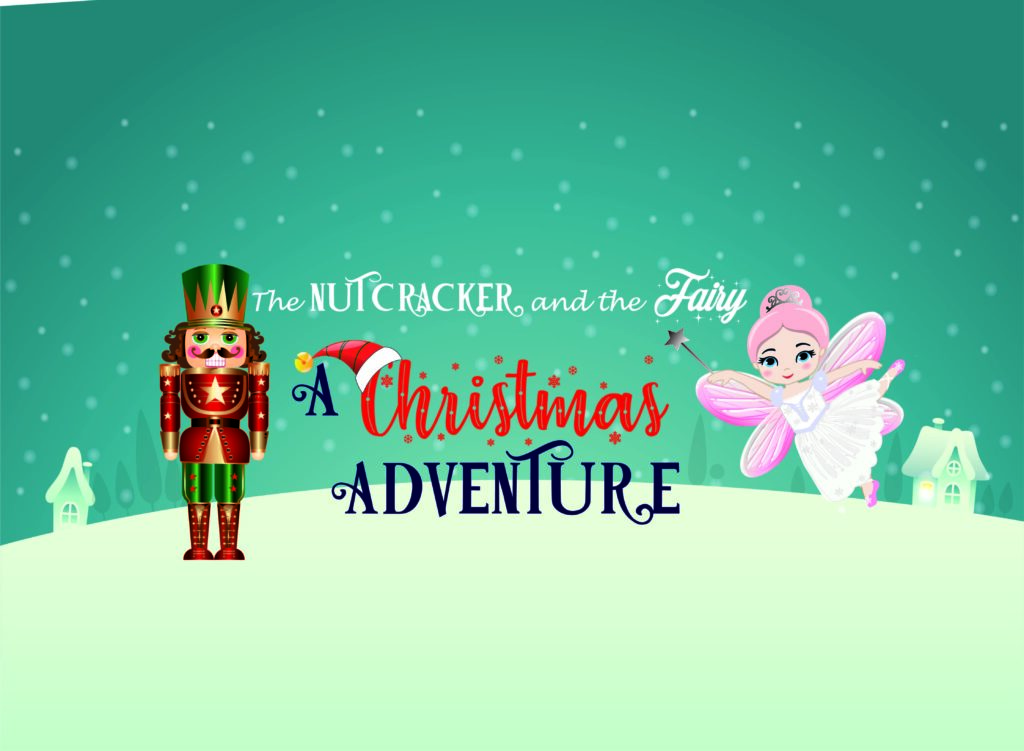 The Nutcracker and The Fairy - A Christmas Adventure