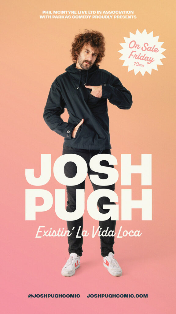 Josh Pugh: Exisitin' La Vida Loca